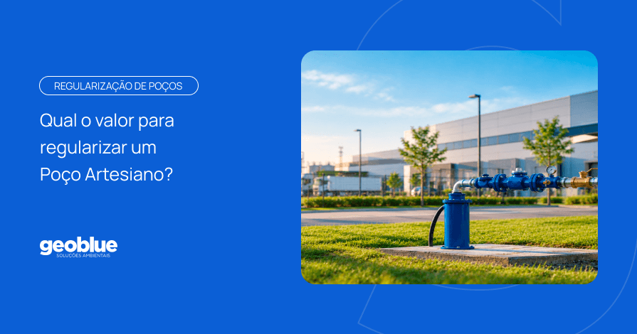 Qual o valor para regularizar um Poço Artesiano?